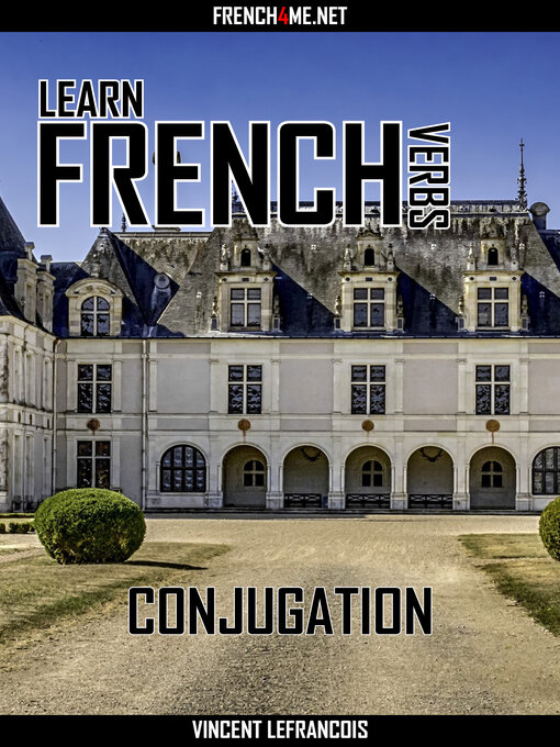 Title details for Learn French Verbs--Conjugation by Vincent Lefrancois - Wait list